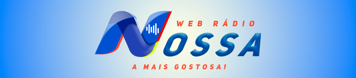 NOSSA FM, RÁDIO E TV WEB.